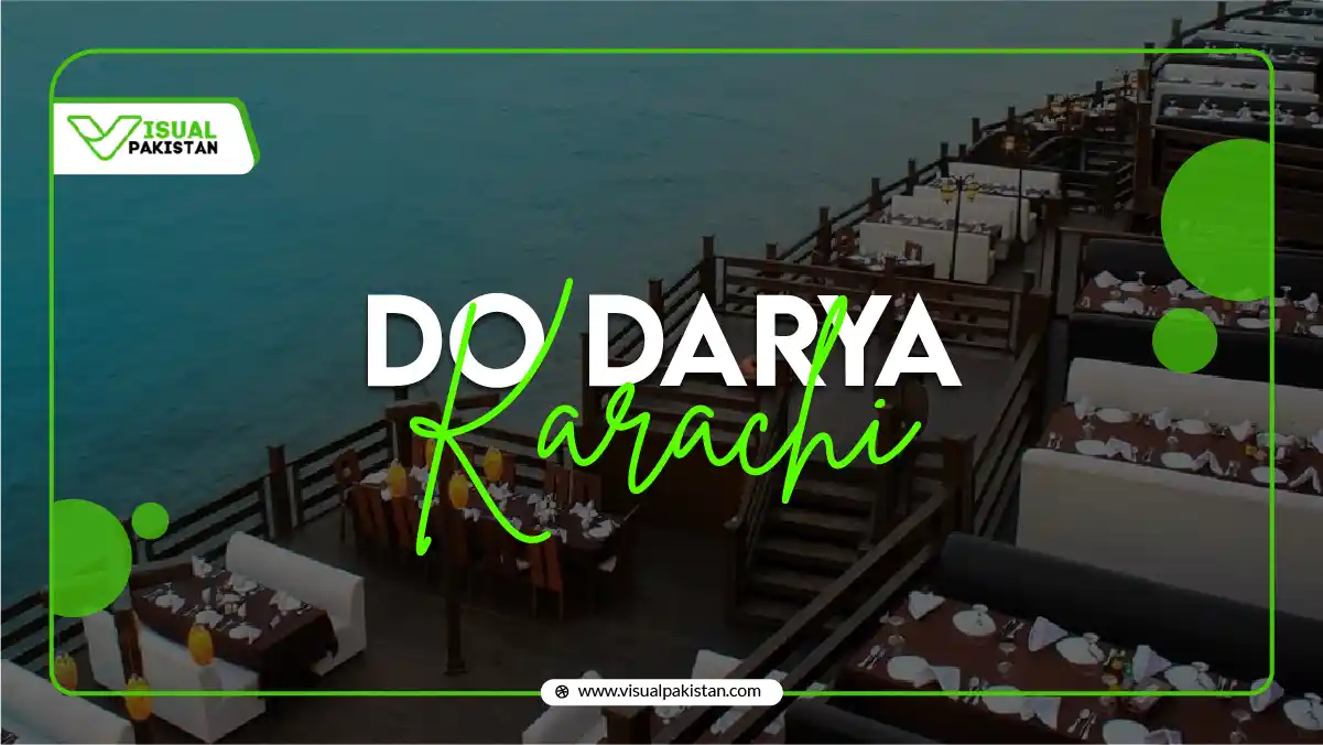 Do Darya Karachi: Top Dining Spots by the Sea -2025