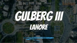 Gulberg III Lahore