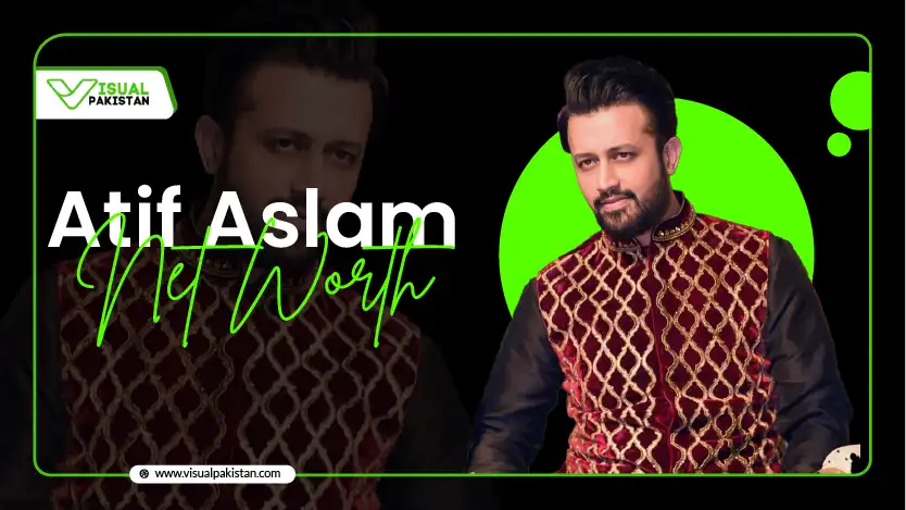 Atif Aslam Net Worth