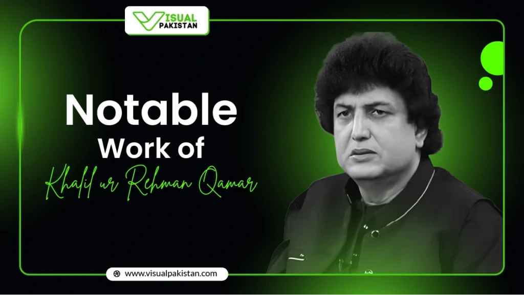 Notable Works of Khalil ur Rehman Qamar