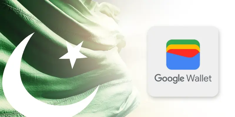 Google Wallet in Pakistan