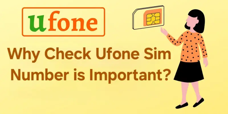 Check Ufone SIM number 