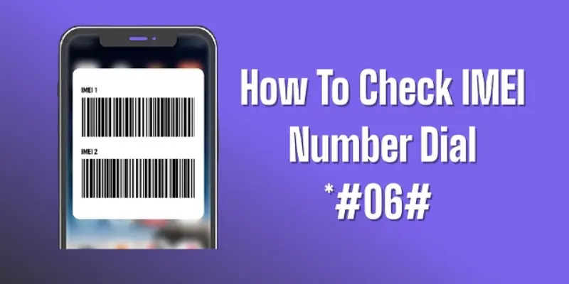 How to Check Mobile IMEI Number