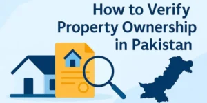 How to Verify Property Ownership in Pakistan