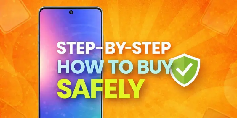Step-by-Step How to Buy Safely