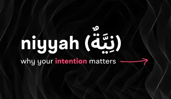 importance of niyyah in Islam
